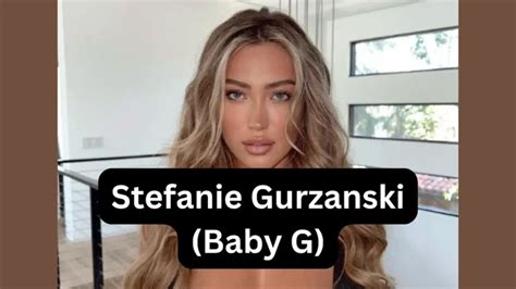 (Stefanie Gurzanski) Baby G Bio, Wiki, Age,。